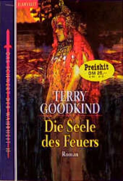 Das Schwert der Wahrheit: Schwert der Wahrheit 10: Die Seele des Feuers: Fantasy-Roman. Aus d. Amerikan. v. Caspar Holz (BLA - Fantasy) Contemporary literature Books