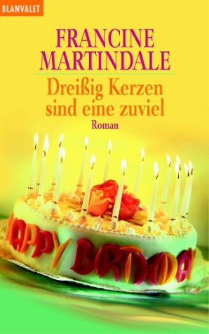 Dreissig Kerzen sind eine zuviel Books