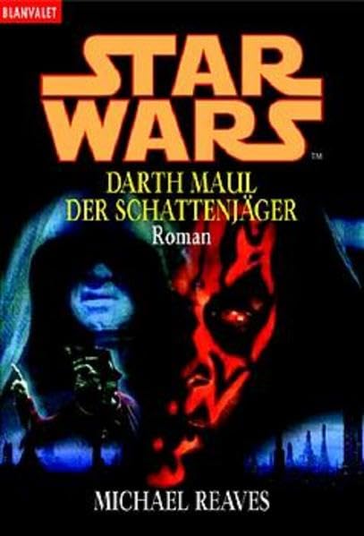 Star Wars - Darth Maul: Der Schattenjäger (Blanvalet Taschenbuch) Contemporary literature