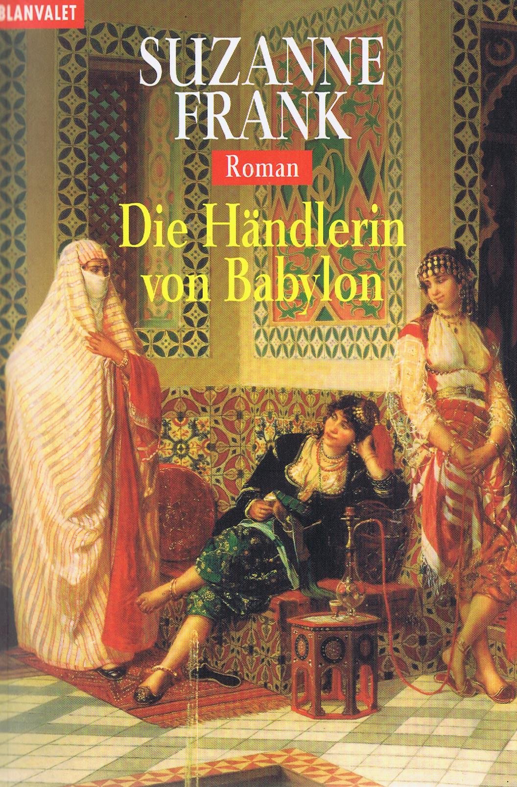 Time-Travel-Triologie: Die Händlerin von Babylon. Roman Books