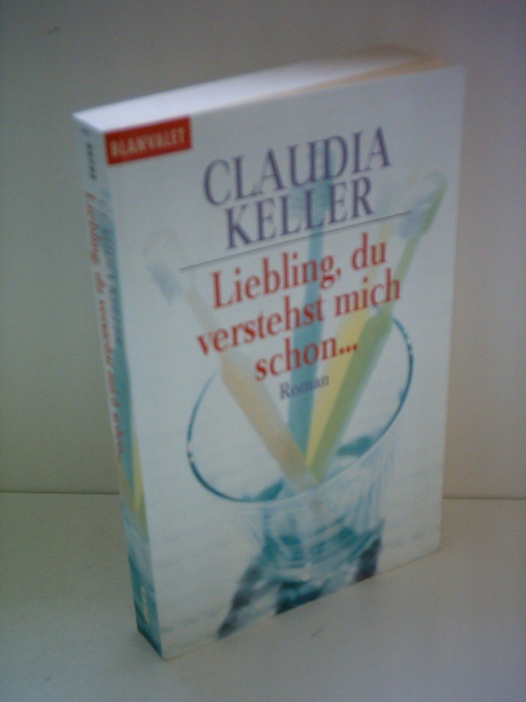 Liebling, du verstehst mich schon... Contemporary literature