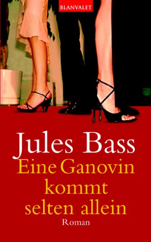 Eine Ganovin kommt selten allein: Roman Books