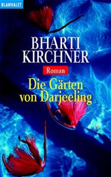 Die Gärten von Darjeeling (Blanvalet Taschenbuch) Contemporary literature