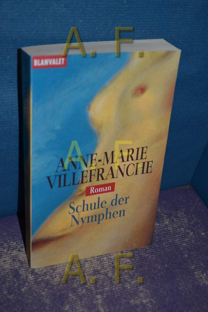 Schule der Nymphen (Blanvalet Taschenbuch) Eroticism