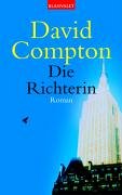 Die Richterin: Roman. Deutsche Erstausgabe Crime & Thrillers