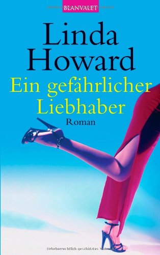 Ein gefährlicher Liebhaber: Roman Action & Adventure