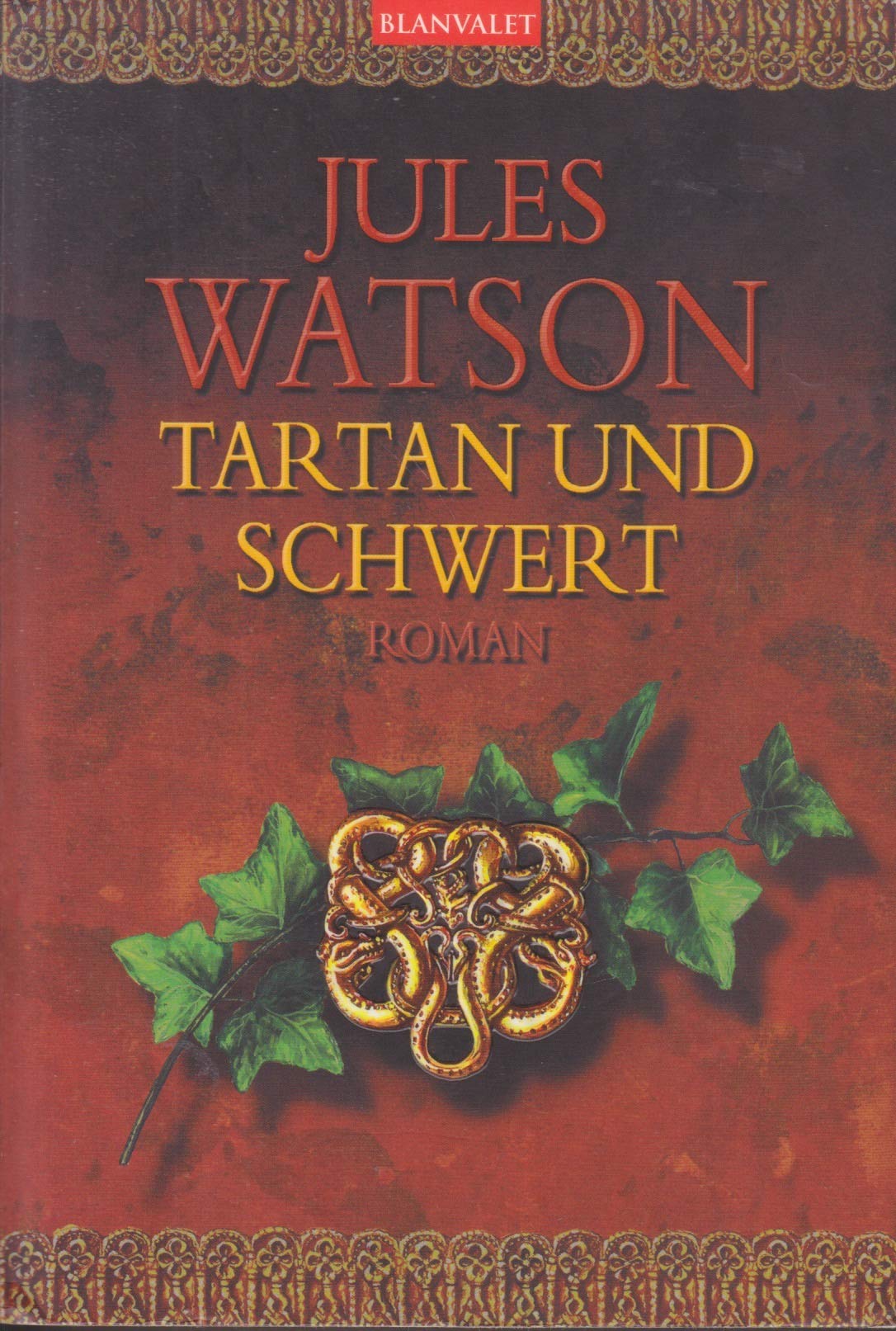 Tartan und Schwert: Historischer Roman: Roman. Deutsche Erstausgabe Books