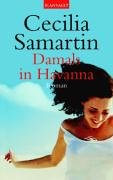 Damals in Havanna: Roman: Roman. Deutsche Erstausgabe Books