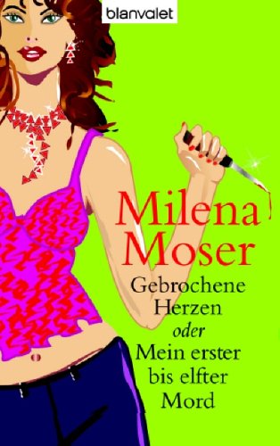 Product Image: Gebrochene Herzen oder Mein erster bis elfter Mord