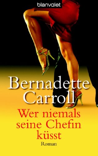 Wer niemals seine Chefin küsst Books