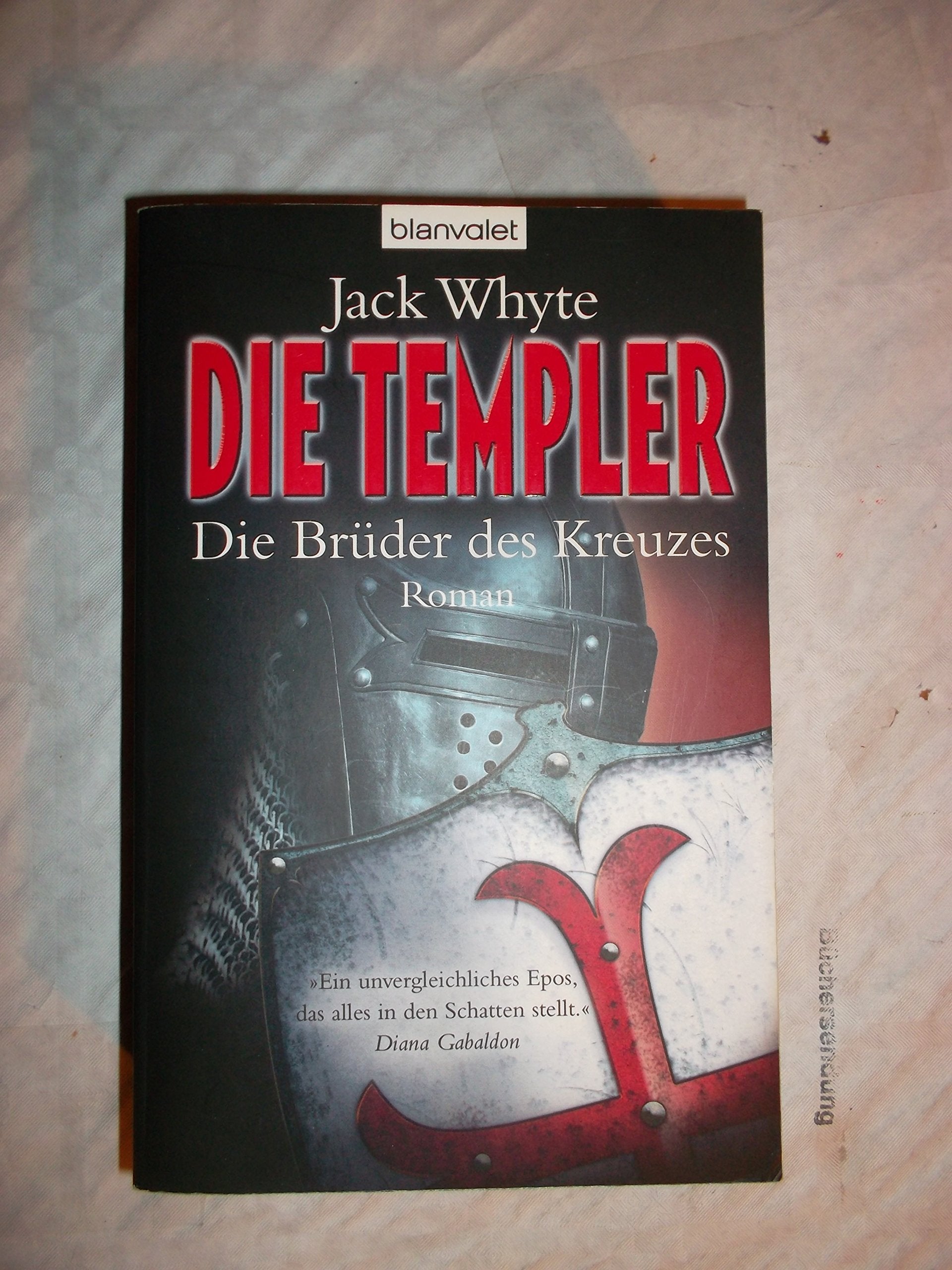 Die Templer - Die Brüder des Kreuzes: Roman (BLA - Allgemeine Reihe) Action & Adventure