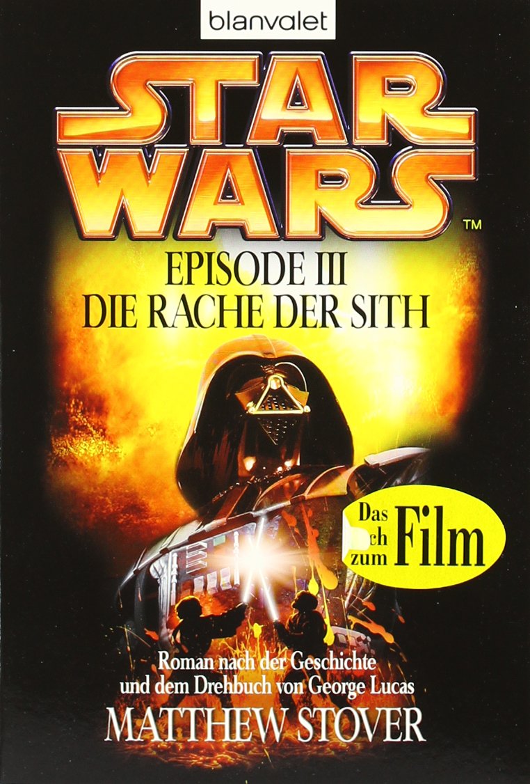 Star Wars, Episode 3: Krieg der Sterne: Die Rache der Sith Contemporary literature