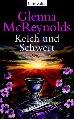 Kelch und Schwert: Roman Contemporary literature