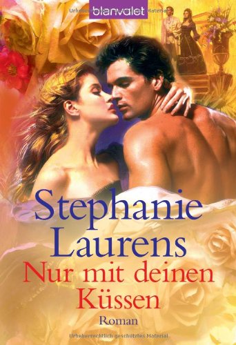 Nur mit deinen Küssen: Roman Books