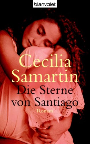 Die Sterne von Santiago: Roman Books