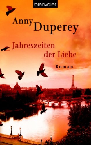 Jahreszeiten der Liebe: Roman: Roman. Deutsche Erstausgabe Books