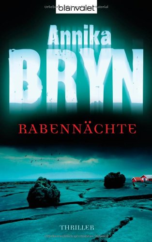 Rabennächte: Thriller: Thriller. Deutsche Erstausgabe Crime & Thrillers