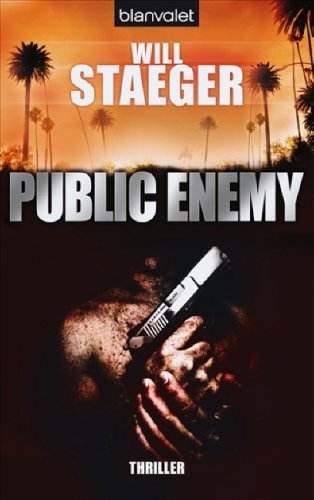Public Enemy: Thriller: Thriller. Deutsche Erstausgabe Crime & Thrillers