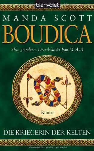 Die Kriegerin der Kelten -: Roman Books