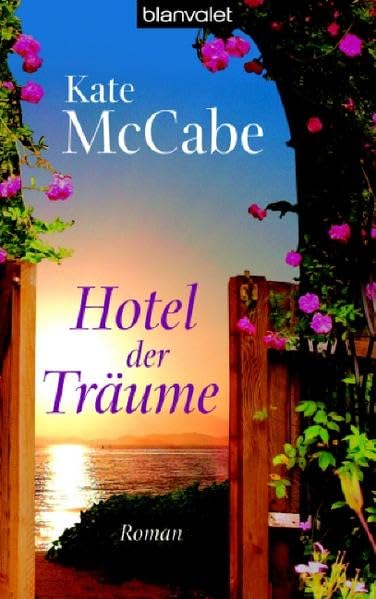 Hotel der Träume: Roman (BLA - Allgemeine Reihe) Contemporary literature