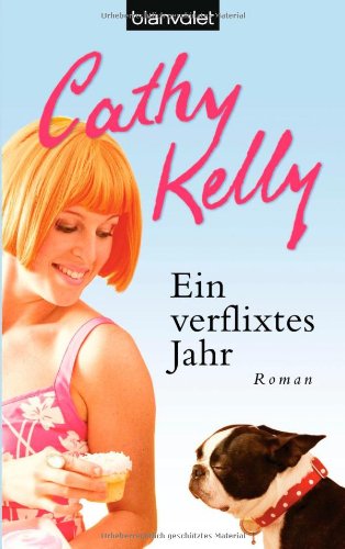 Ein verflixtes Jahr: Roman Books
