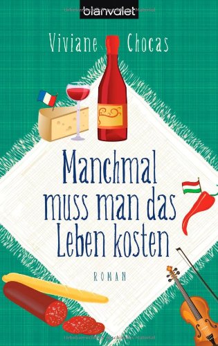 Manchmal muss man das Leben kosten: Roman Books