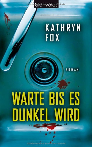 Product Image: Warte bis es dunkel wird: Roman. Deutsche Erstausgabe