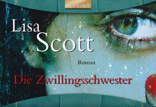 Die Zwillingsschwester: Roman Contemporary literature