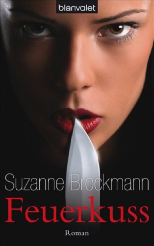 Feuerkuss: Roman Crime & Thrillers