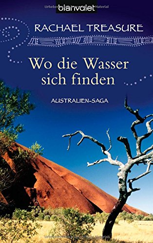 Wo die Wasser sich finden: Australien-Saga Books