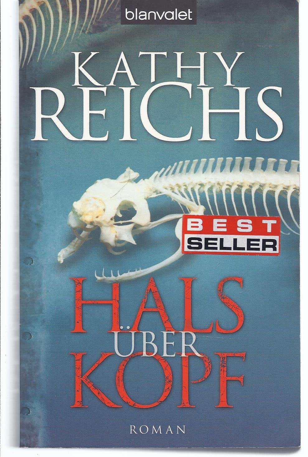 Hals über Kopf: Roman (Die Tempe-Brennan-Romane, Band 9) Action & Adventure