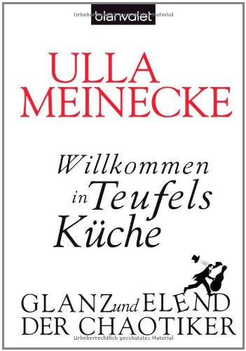 Willkommen in Teufels Küche: Glanz und Elend der Chaotiker Contemporary literature