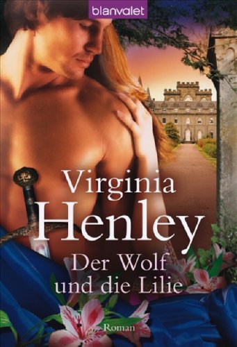 Der Wolf und die Lilie: Roman Books