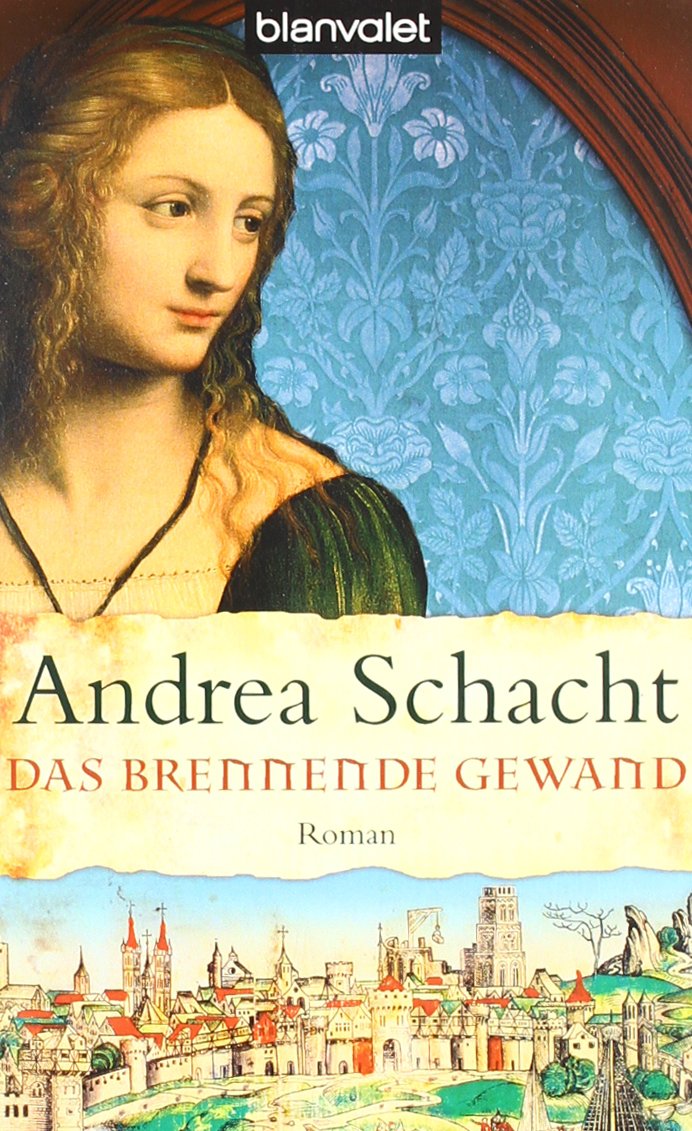 Das brennende Gewand (Historische Romane um die Begine Almut Bossart, Band 5) Books