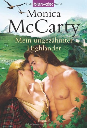 Mein ungezähmter Highlander: Roman Books