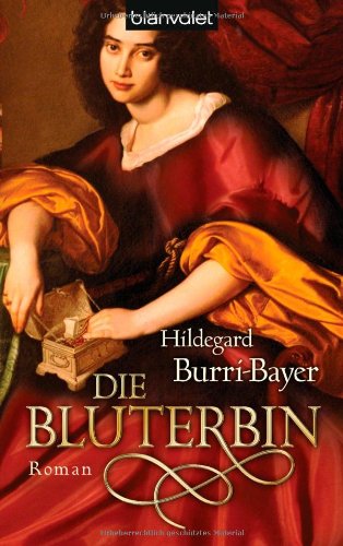 Die Bluterbin: Roman Books