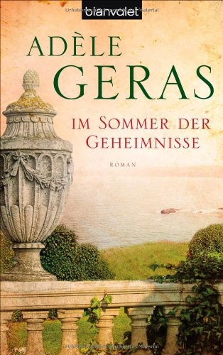 Im Sommer der Geheimnisse: Roman: Roman. Deutsche Erstausgabe Books