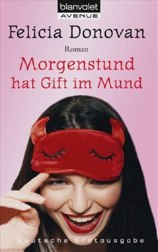 Morgenstund hat Gift im Mund: Roman: Roman. Deutsche Erstausgabe Books