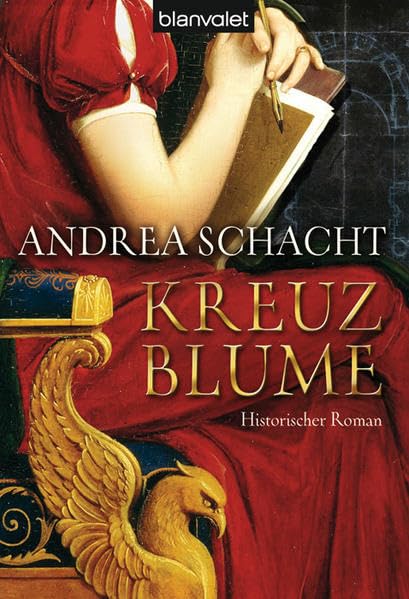 Kreuzblume: Historischer Roman Historical Fiction