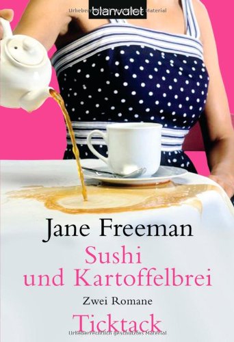 Sushi und Kartoffelbrei / Ticktack: Zwei Romane Books