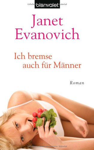 Ich bremse auch für Männer: Roman Books