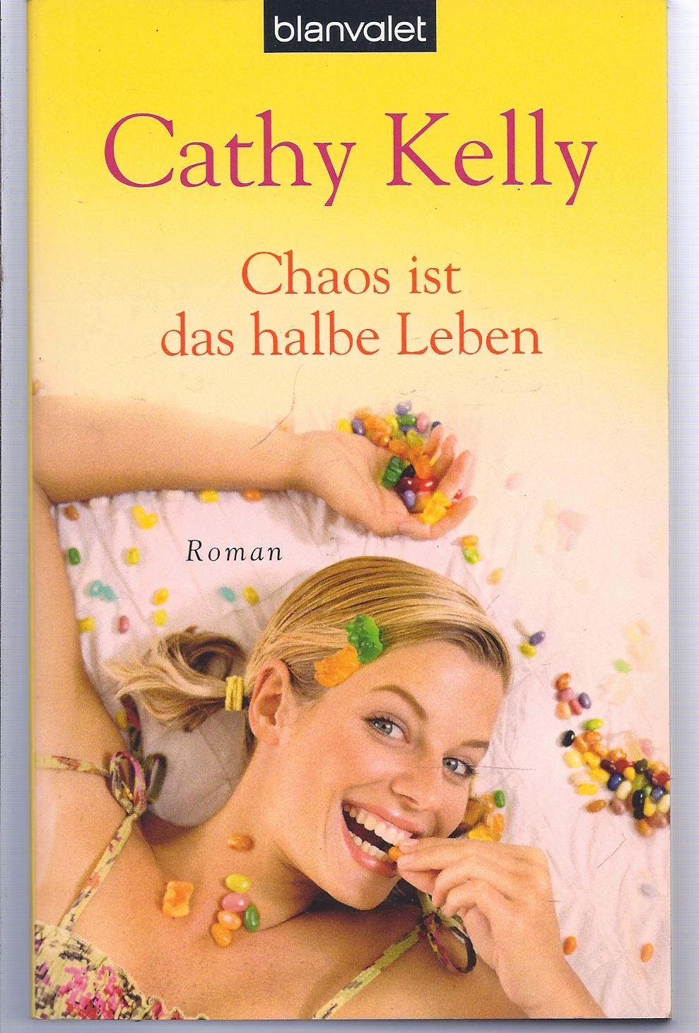 Chaos ist das halbe Leben: Roman Contemporary literature
