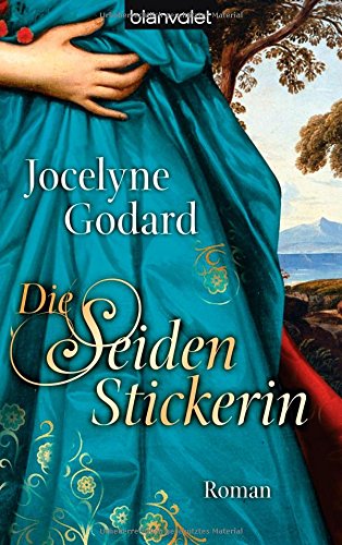 Die Seidenstickerin: Roman (ALIX, Band 1) Historical Fiction