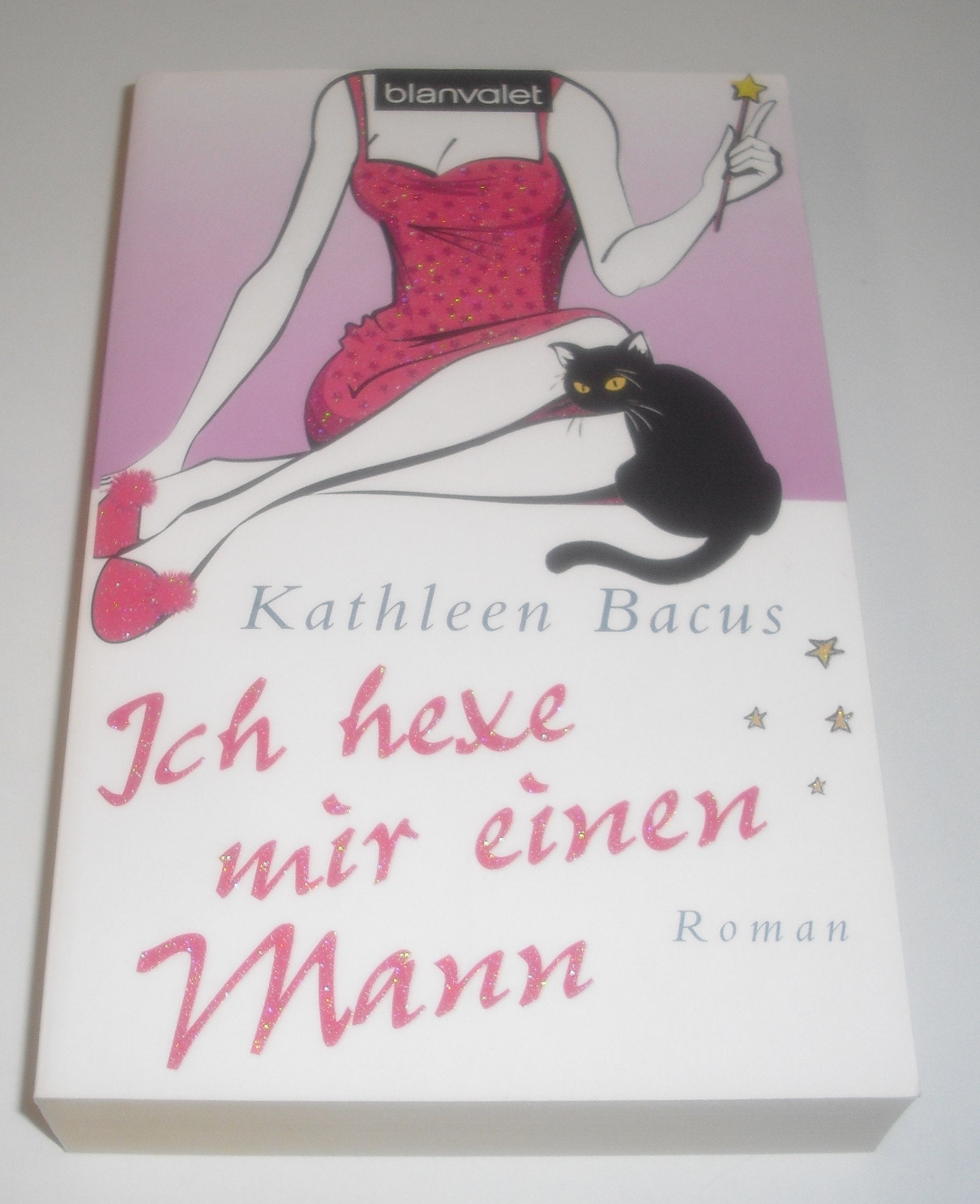 Product Image: Ich hexe mir einen Mann: Roman
