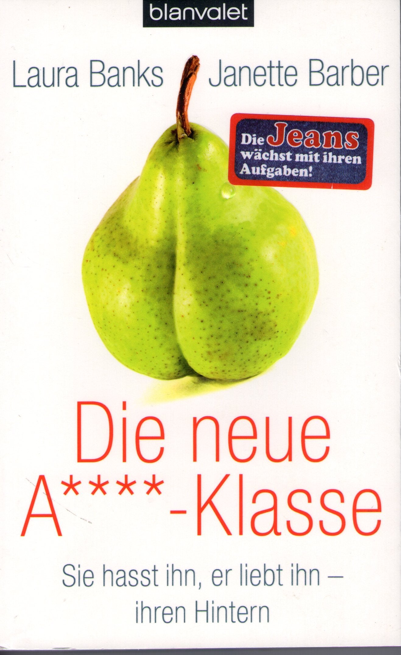 Die neue A****-Klasse: Sie hasst ihn, er liebt ihn - ihren Hintern Contemporary literature