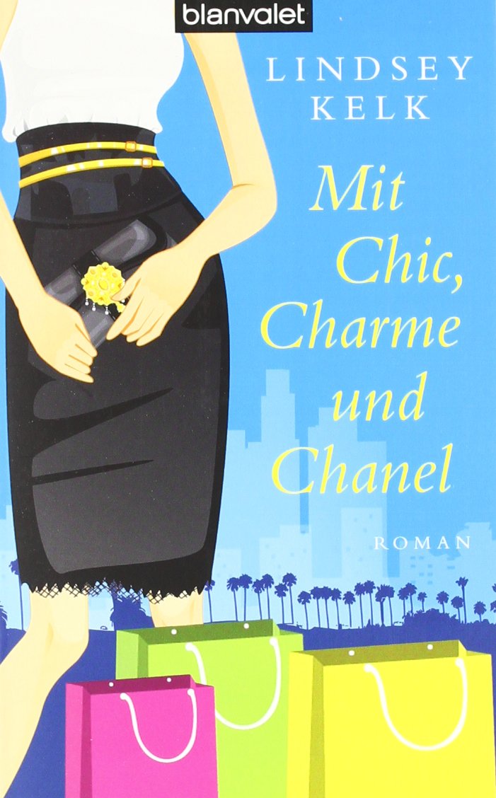 Mit Chic, Charme und Chanel: Roman Contemporary literature