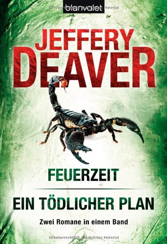 Feuerzeit / Ein tödlicher Plan: Zwei Romane in einem Band Crime & Thrillers