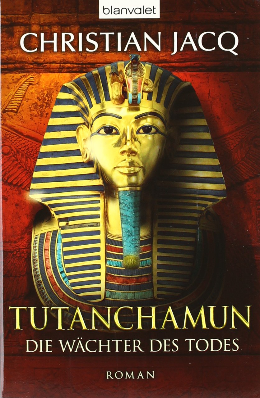 Tutanchamun - Die Wächter des Todes: Roman Books