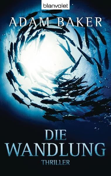 Die Wandlung: Thriller Action & Adventure