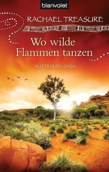 Wo wilde Flammen tanzen: Australien-Saga Action & Adventure